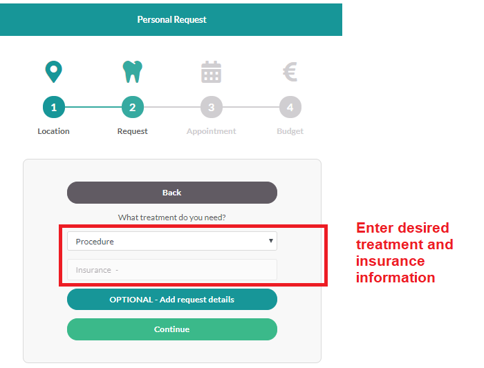 Enter which treatment you need and which insurance you have into the request form