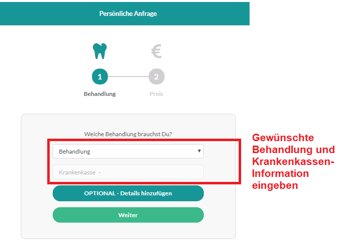 Suche Deine Behandlung aus und gib Deine Versicherungsinformation ein.