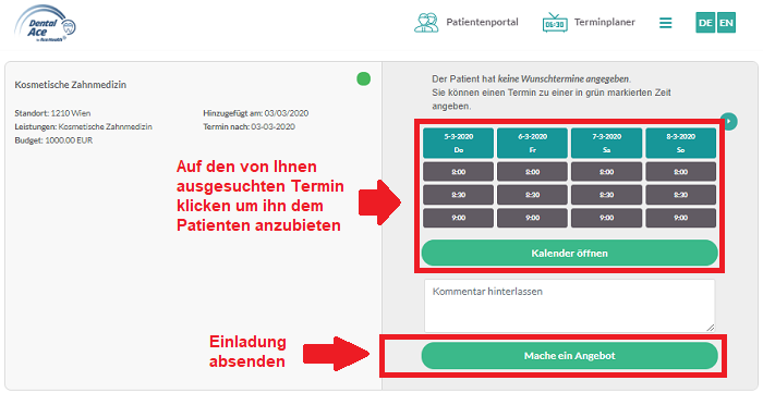 Im Patienten portal alle aktiven Anfragen anschauen und auf die bevorzugten antworten.